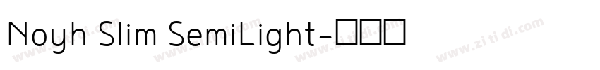Noyh Slim SemiLight字体转换
